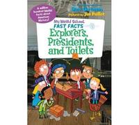 My Weird School Fast Facts: Explorers, Presidents, And Toilets
