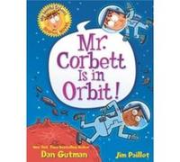 My Weird School Graphic Novel Mr. Corbett Is in Orbit by Dan Gutman Paperback Book Dan Gutman (Auteur)