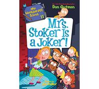 My Weirder-est School #11: Mrs. Stoker Is a Joker!
