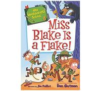 My Weirder-Est School: Miss Blake Is A Flake!