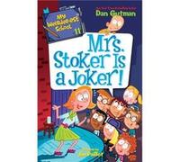 My Weirderest School 11 Mrs. Stoker Is a Joker by Dan Gutman Paperback Book Dan Gutman (Auteur)