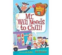 My Weirdest School #11: Mr. Will Needs to Chill! - [Version Originale] Inconnu (Auteur)