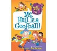 My Weirdest School #12: Ms. Hall Is a Goofball! - [Version Originale] Inconnu (Auteur)