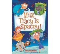 My Weirdest School 9 Miss Tracy Is Space Dan Gutman, Jim Paillot (Auteur)