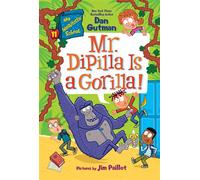 My Weirdtastic School #11: Mr. DiPilla Is a Gorilla! - Dan Gutman - Harpercollins - ebook (ePub) - Livre