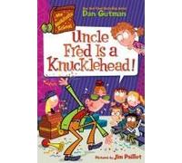 My Weirdtastic School #2: Uncle Fred Is A Knucklehead!