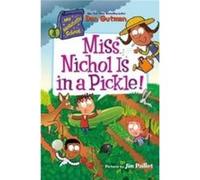 My Weirdtastic School 4 Miss Nichol Is in a Pickle - Dan Gutman - HarperCollins Publishers Inc - Livre en Anglais - Paperback Dan GutmanDan Gutman (Auteur)