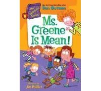 My Weirdtastic School #6: Ms. Greene Is Mean!