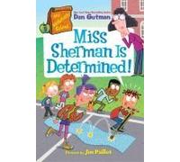 My Weirdtastic School #9: Miss Sherman Is Determined!