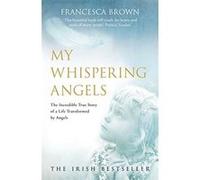My Whispering Angels Brown, Francesca (Auteur)