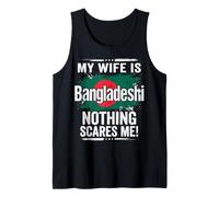 My Wife is Bangladesh Rien ne me Fait Peur Débardeur