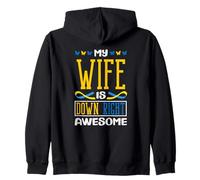 My Wife is Down Right Awesome Down Syndrome de Down T21 Sweat à Capuche