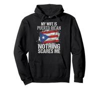 My Wife is Puerto Rican Nothing Scares Me Puerto Rico Flag Sweat à Capuche