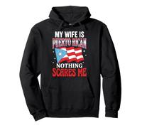 My Wife is Puerto Rican Nothing Scares Me Sweat à Capuche