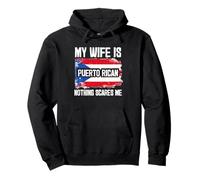 My Wife is Puerto Rican Nothing Scares Me Sweat à Capuche