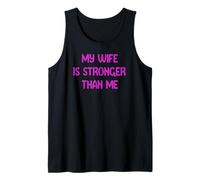 My Wife is Stronger Than Me Funny Muscle Woman Tees Débardeur