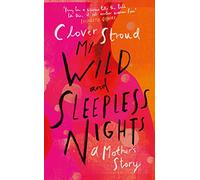 My Wild and Sleepless Nights: THE SUNDAY TIMES BESTSELLER