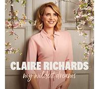 Claire Richards - My Wildest Dreams [Import]