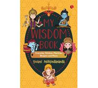 MY WISDOM BOOK Everyday Shlokas, Mantras, Bhajans and More
