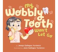 My Wobbly Tooth Won't Let Go