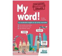 My Word! - Le Vocabulaire Anglais En 55 Cartes Mentales