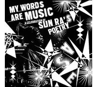 My Words are Music/a Celebration of Sun Ra S Poetry/Digipack