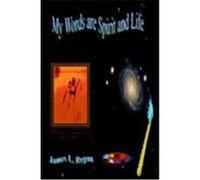 My Words Are Spirit and Life James Regan (Auteur)