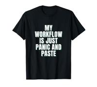 My Workflow is Panic and Coller Graphic T-Shirt