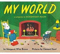 My World Margaret Wise Brown (Auteur)
