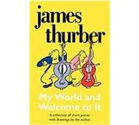 My World - And Welcome to It Pa Thurber, James, Thurber (Auteur)