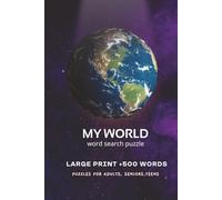 My World Large Print Word Search Puzzles book: Funny, Easy-to-Read Print Word Search Puzzle Book for Anxious Adults, Stress Relief & Relaxation | 6x9 inches, 110 pages | 55+ Puzzles.