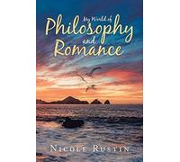 My World Of Philosophy And Romance
