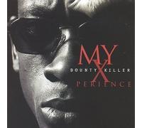 My Xperience by Bounty Killer (1996-09-17)