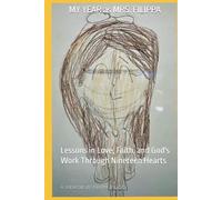My Year as Mrs. Filippa: Lessons in Love, Faith, and God's Work Through Nineteen Hearts