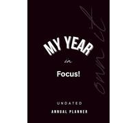My Year in Focus!: Finding Direction in a Busy World.