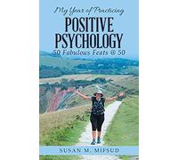 My Year Of Practicing Positive Psychology