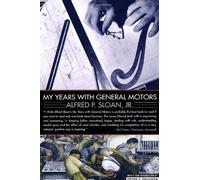 My Years with General Motors by Sloan, Alfred (1990) Paperback