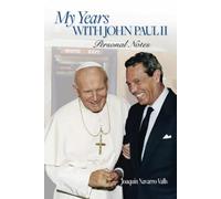 My Years with John Paul II
