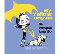 My Yellow Umbrella / Mi Paraguas Amarillo
