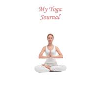 My Yoga Journal