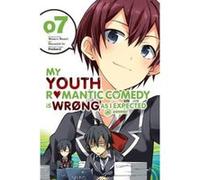 My Youth Romantic Comedy is Wrong, As I Expected @ comic, Vol. 7 (manga) (My Youth Romantic Comedy Is Wrong, As I Expected @ comic (manga)) - [Version Originale] Inconnu (Auteur)