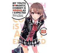My Youth Romantic Comedy Is Wrong, As I Expected, Vol. 10.5 (light novel)