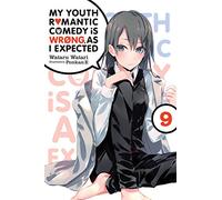 My Youth Romantic Comedy Is Wrong, As I Expected, Vol. 9 (light novel)
