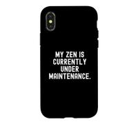 My Zen est actuellement en Maintenance Witty Observational Coque pour iPhone X/XS