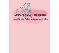 My Zikr Planner → Mon Planner de Dhikr: Un aperçu clair de la place réelle qu’occupe la religion dans ton quotidien