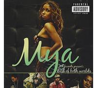 Mya & Friends - Presents Best of Both Worlds
