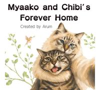 Myaako and Chibi’s Forever Home
