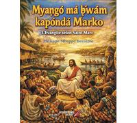 Myago ma bwam kaponda Marko: Evangile selon Saint Marc traduit (en AGLC) et illustré en langue Douala