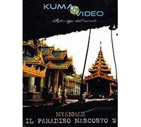 Myanmar - Il Paradiso Nascosto 2 [Import Anglais]