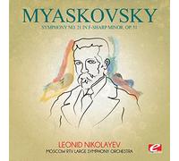 Myaskovsky: Symphony No 21 in F-Sharp Minor OP 51